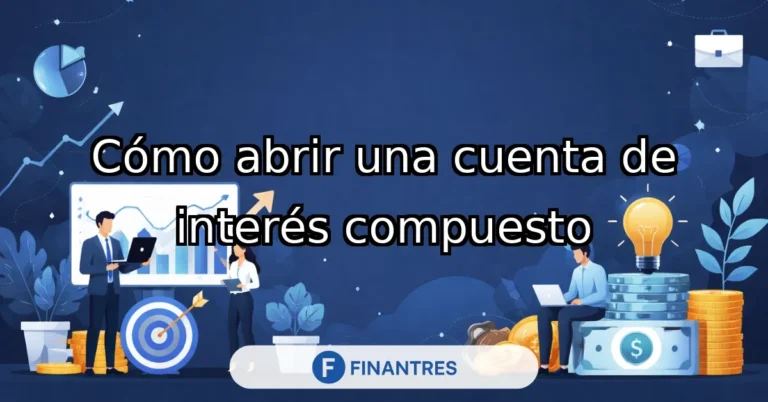 abrir una cuenta de interes compuesto