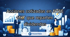 acciones bolsa nyse mkt dividendos