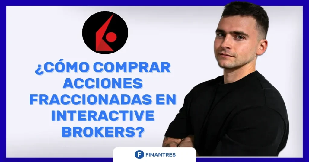 acciones fraccionadas interactive brokers