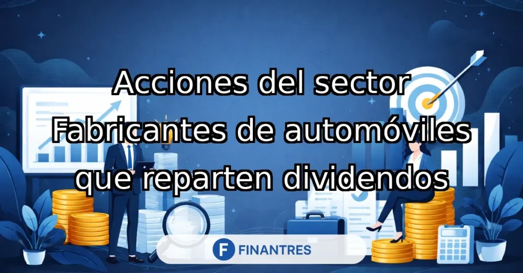 acciones sector fabricantes automoviles dividendos