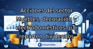 acciones sector muebles decoracion electrodomesticos dividendos
