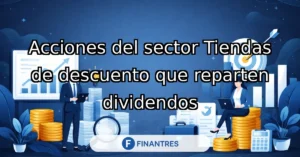 acciones sector tiendas descuento dividendos