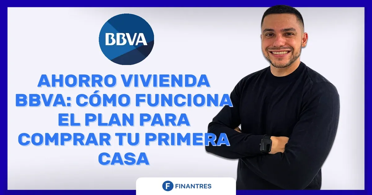 Cuenta Ahorro Vivienda BBVA