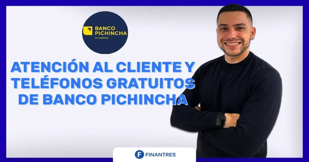 atencion al cliente y telefono banco pichincha