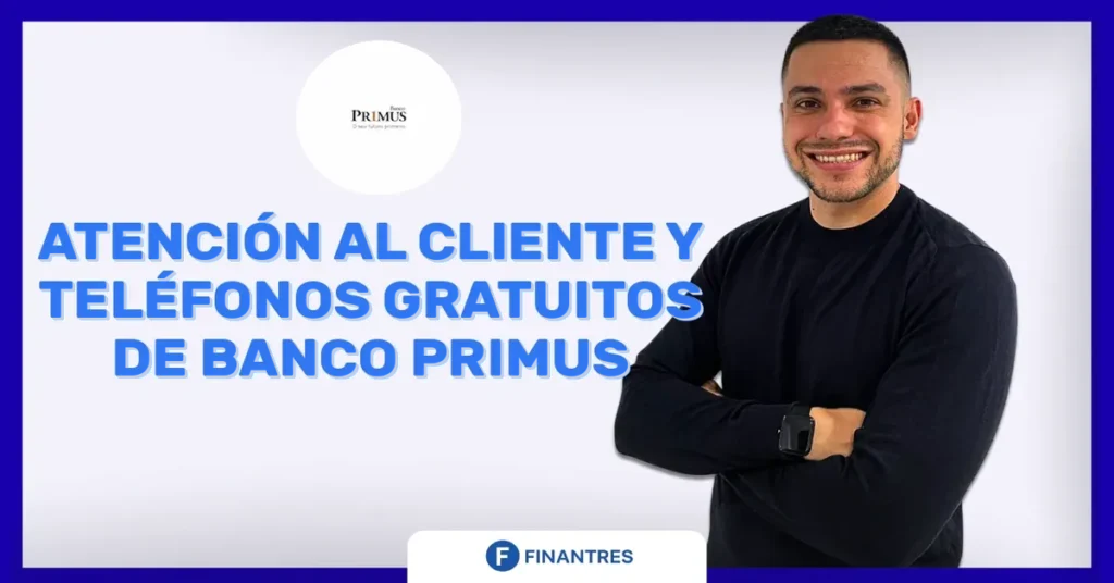 atencion al cliente y telefono banco primus