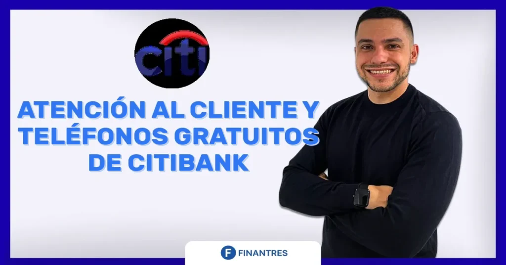atencion al cliente y telefono citibank