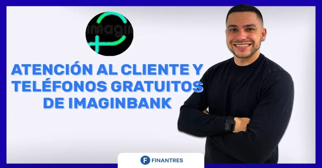 atencion al cliente y telefono imaginbank