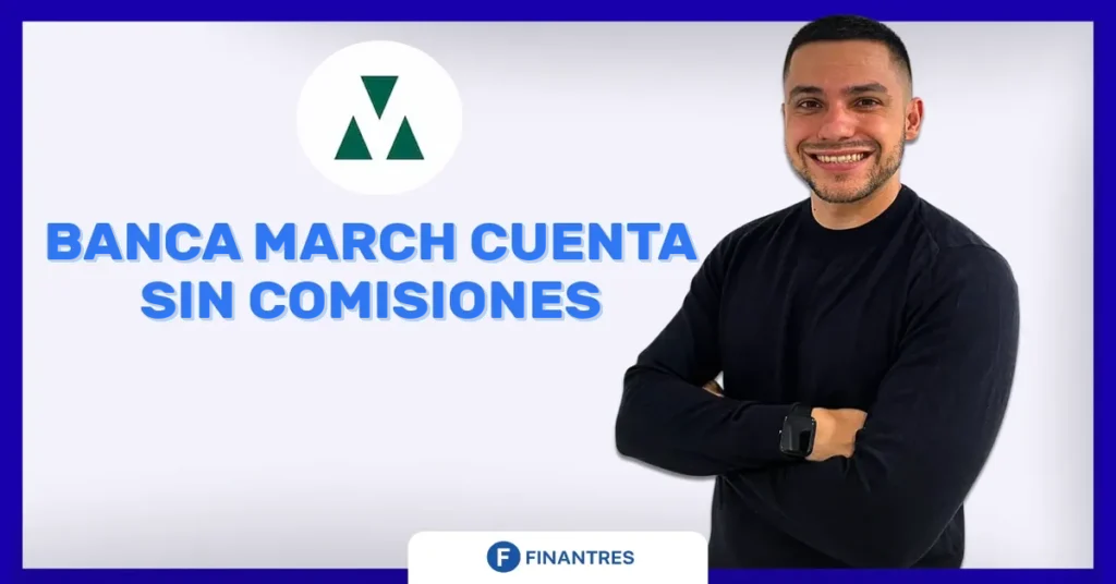 banca march cuenta sin comisiones