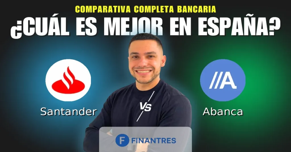 banco santander vs abanca comparativa bancos