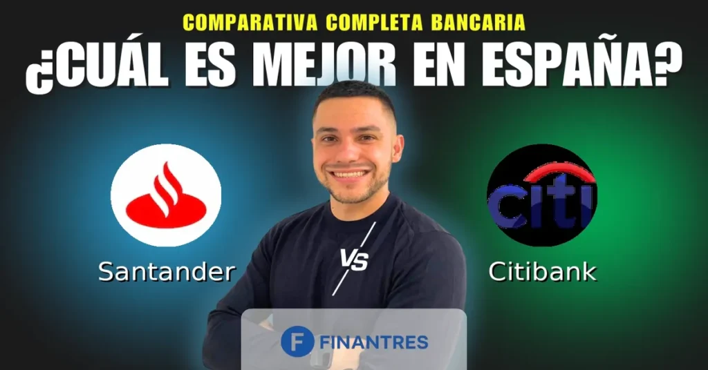 banco santander vs citibank comparativa bancos