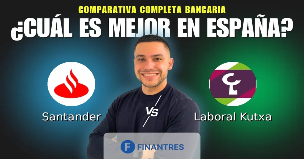 banco santander vs laboral kutxa comparativa bancos