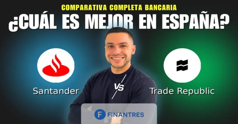 Comparativa Banco Santander vs Trade Republic