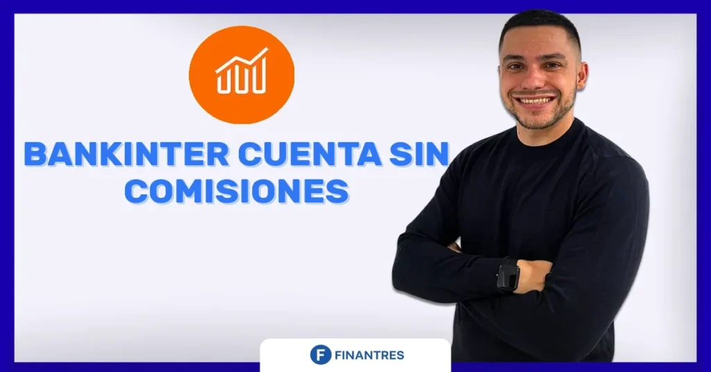 bankinter cuenta sin comisiones