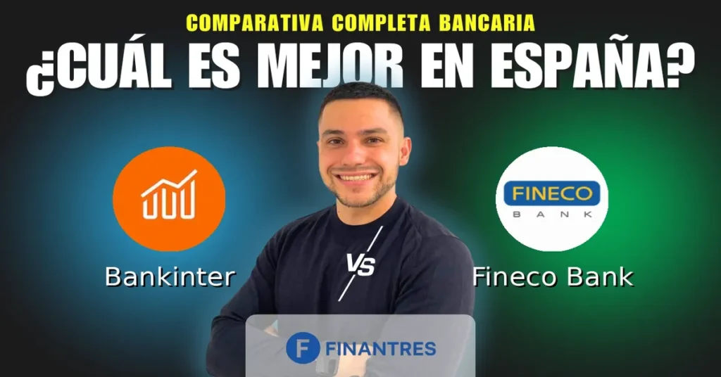 bankinter vs fineco bank comparativa bancos