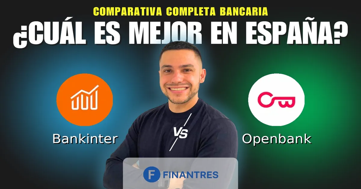 Comparativa Bankinter vs Openbank