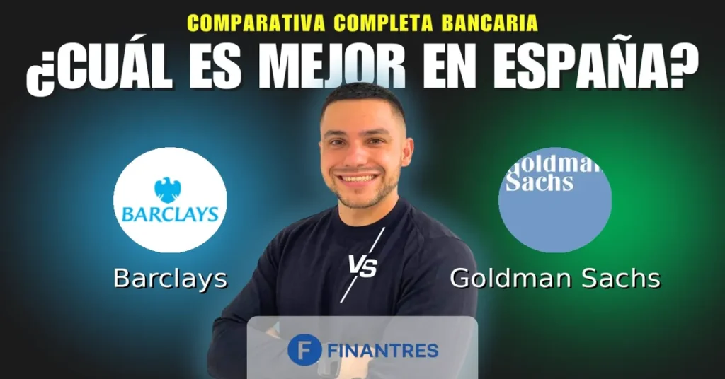 barclays vs goldman sachs comparativa bancos