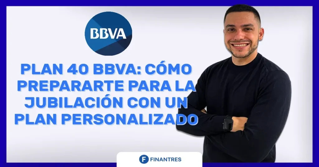 bbva plan 40