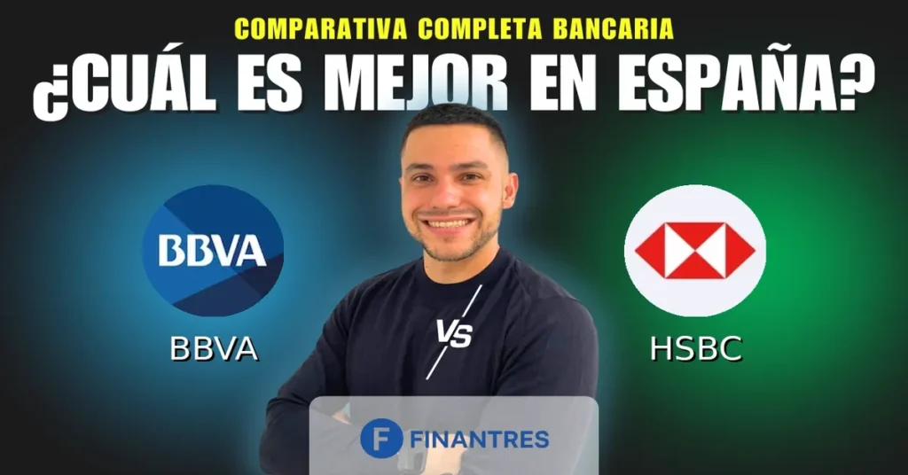 bbva vs hsbc comparativa bancos