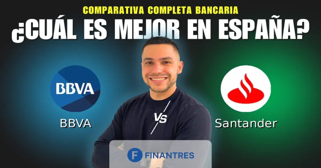 bbva vs santander comparativa bancos