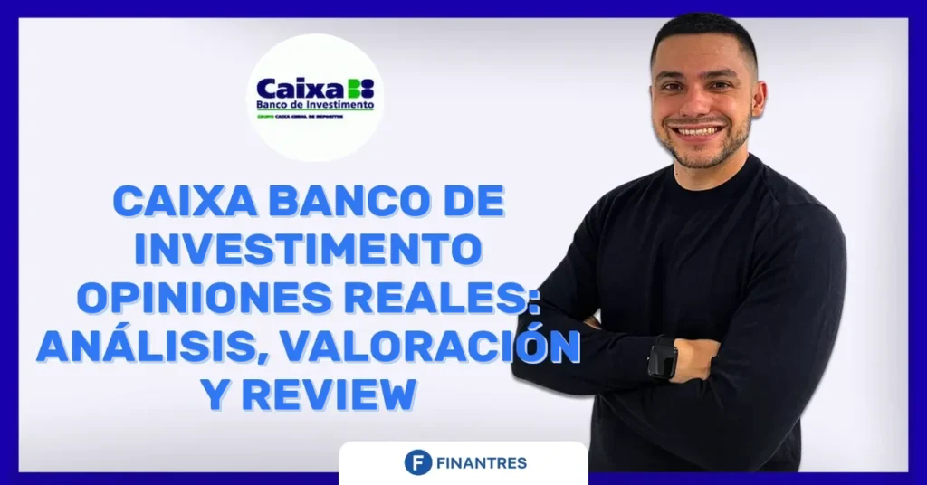caixa banco de investimento opiniones