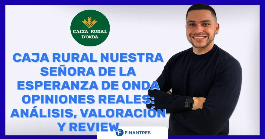 caja rural nuestra senora de la esperanza de onda opiniones