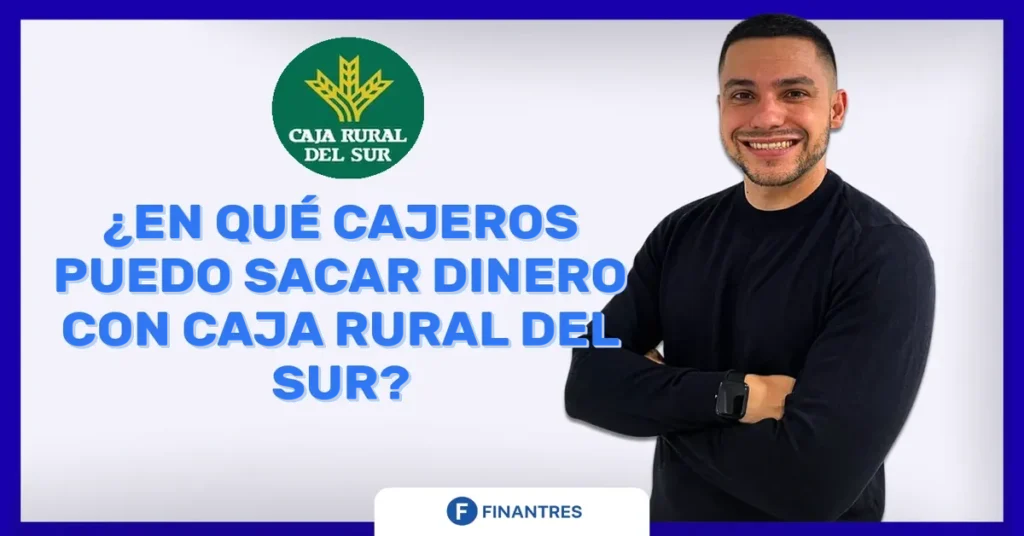 cajeros caja rural del sur