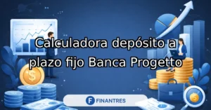 calculadora simulador deposito plazo fijo banca progetto