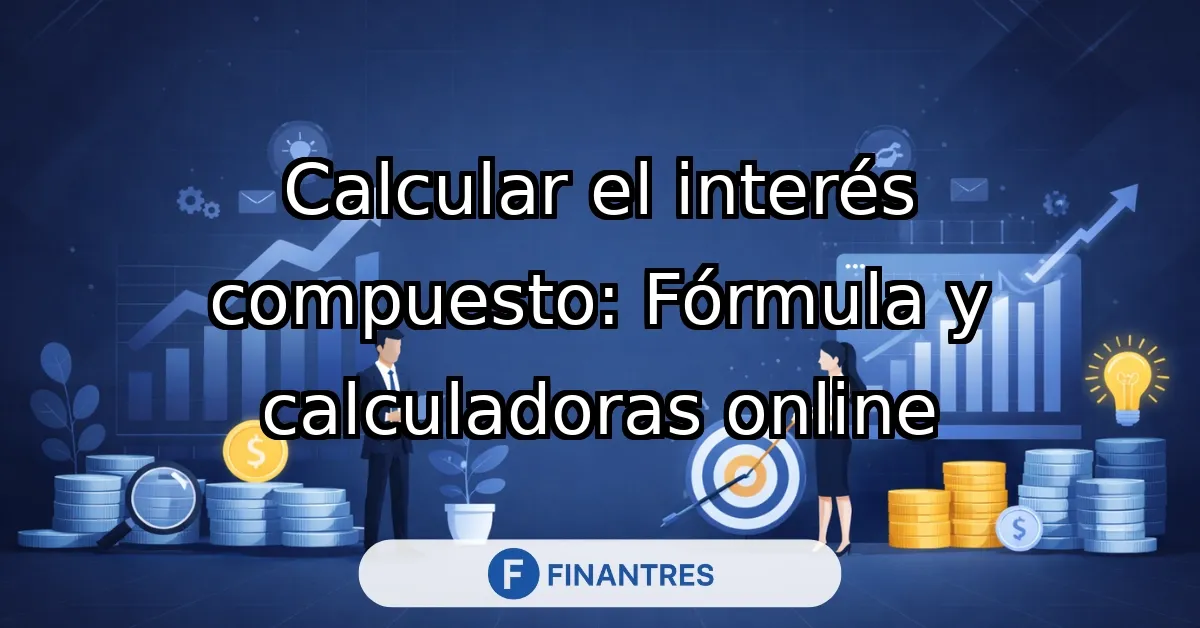 calcular interes compuesto