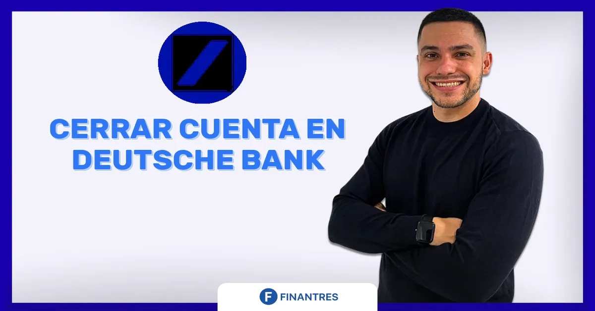 Cerrar cuenta en Deutsche Bank