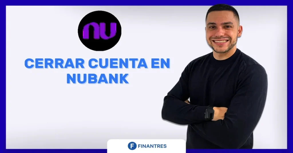 cerrar cuenta nubank