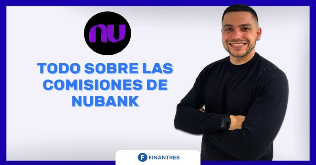 comisiones nubank