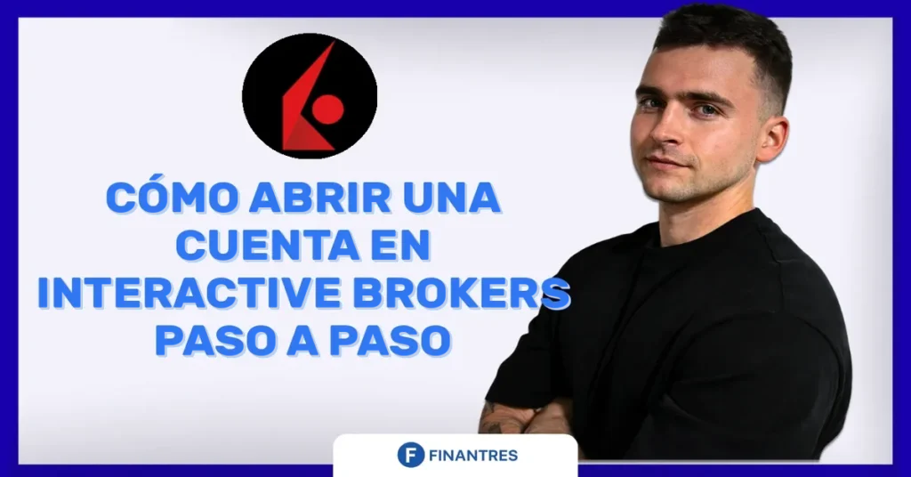 como abrir cuenta interactive brokers