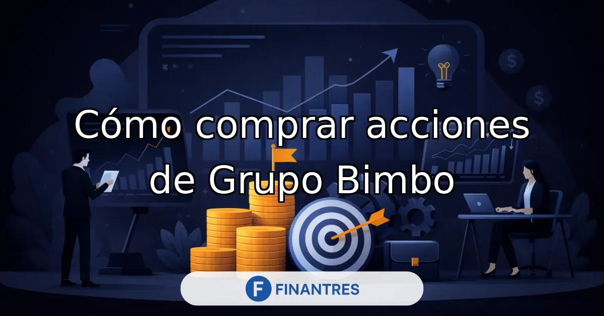 Cómo comprar acciones de Grupo Bimbo