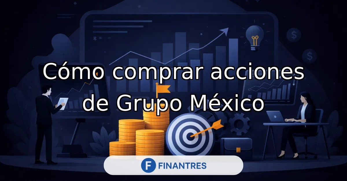 Cómo comprar acciones de Grupo México