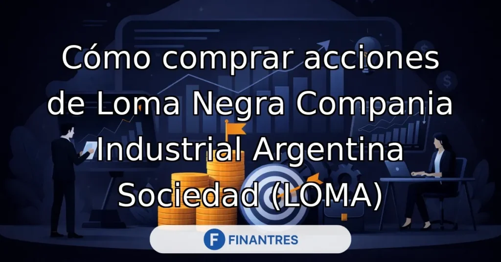 como comprar acciones de loma negra compania industrial argentina sociedad loma