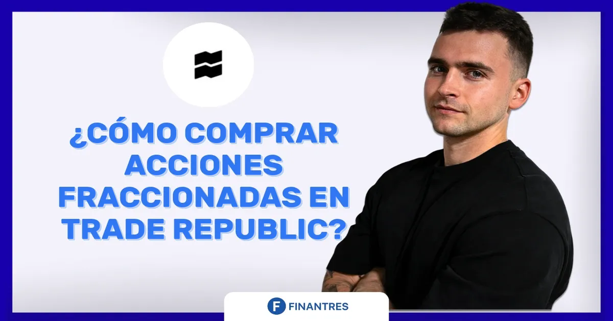 comprar acciones fraccionadas trade republic
