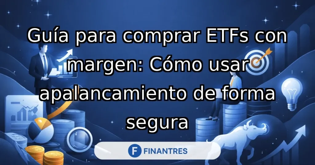 comprar etfs con margen