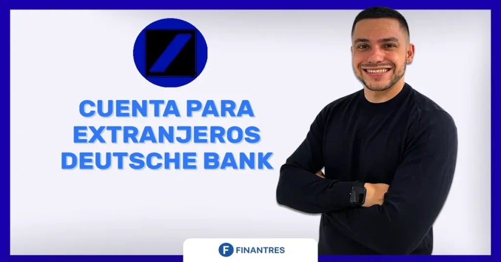 cuenta para extranjeros deutsche bank