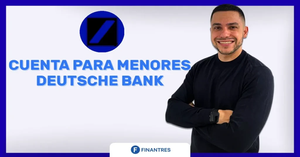 cuenta para menores deutsche bank