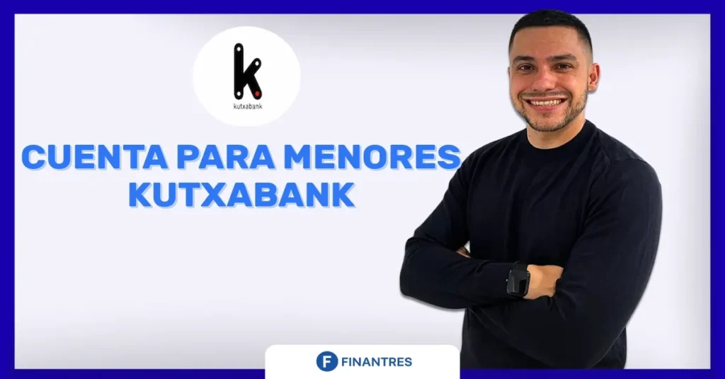 cuenta para menores kutxabank