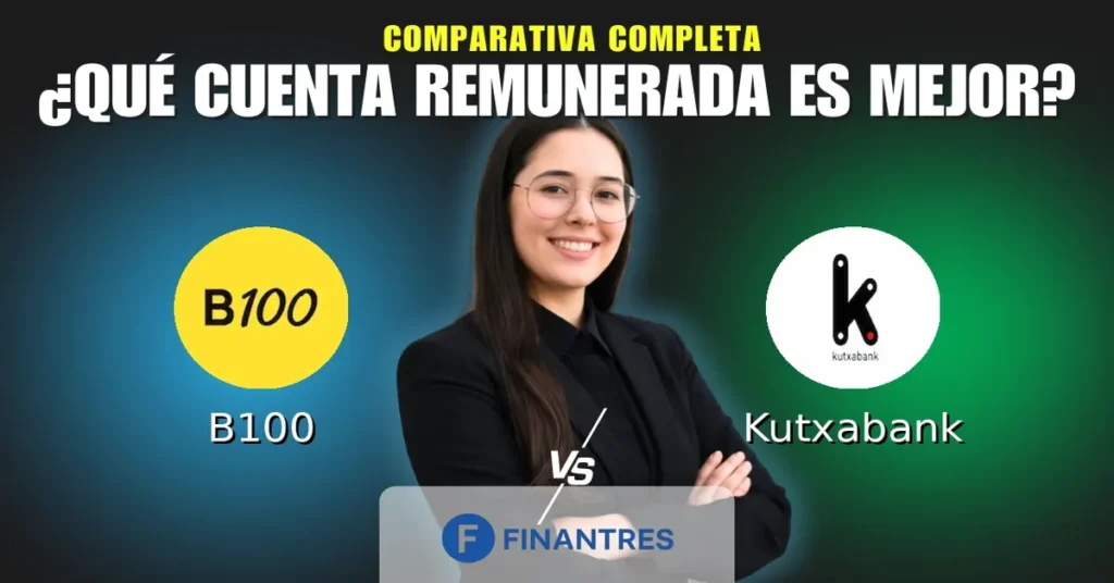 cuenta remunerada b100 vs cuenta remunerada kutxabank