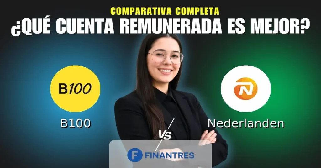 cuenta remunerada b100 vs cuenta remunerada nederlanden