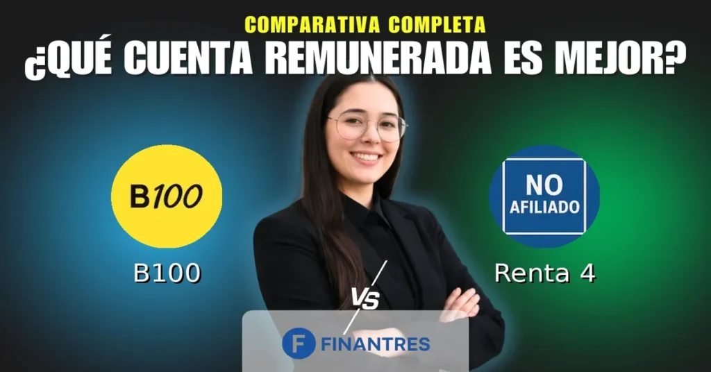 cuenta remunerada b100 vs cuenta remunerada renta 4