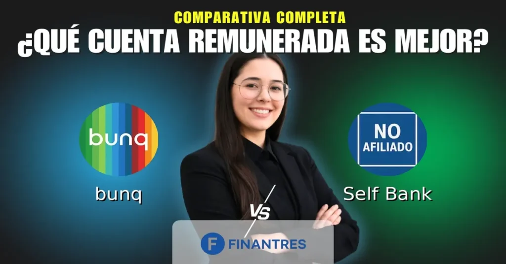 cuenta remunerada bunq vs cuenta remunerada self bank