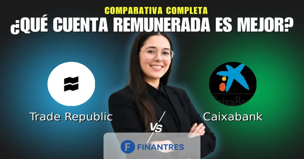 cuenta remunerada trade republic vs cuenta remunerada caixabank