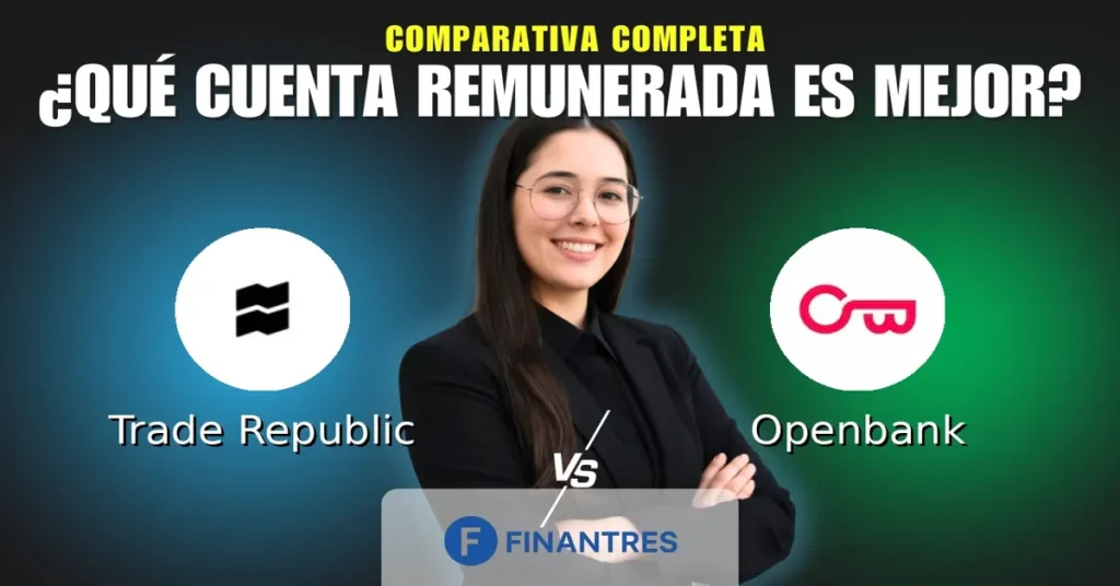 cuenta remunerada trade republic vs cuenta remunerada openbank