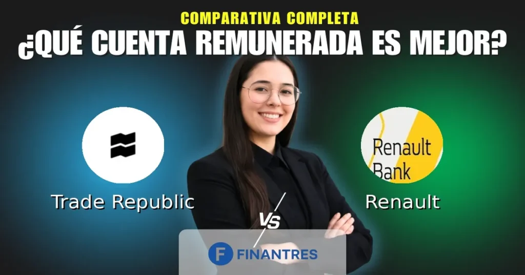 cuenta remunerada trade republic vs cuenta remunerada renault bank
