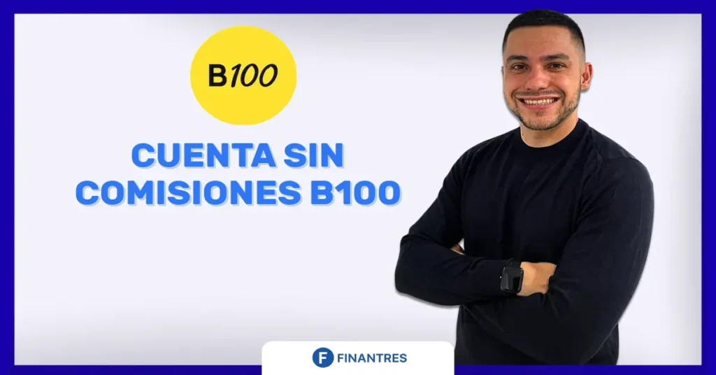 cuenta sin comisiones b100