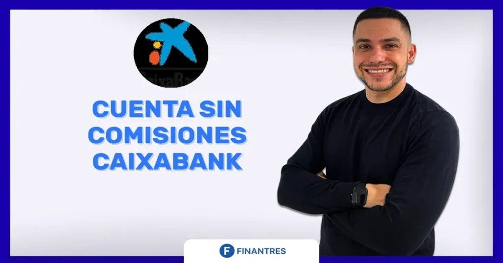 cuenta sin comisiones caixabank