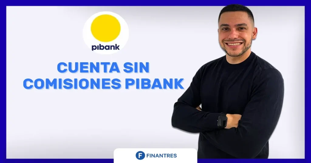 cuenta sin comisiones pibank